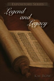 Legend and Legacy A book about the remembrances of Isaac Hilliard Terry【電子書籍】[ Kenneth W Bow ]