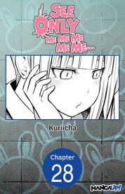 See Only Me Me Me Me Me.. #028【電子書籍】[ Kuriicha ]
