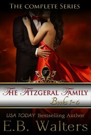 The Fitzgerald Family: The Complete Set (Books 1-6)【電子書籍】[ E. B. Walters ]