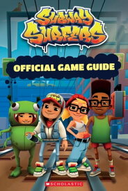 Subway Surfers Official Guidebook: An AFK Book【電子書籍】[ Dynamo ]