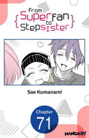 From Superfan to Stepsister #071