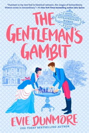 The Gentleman's Gambit【電子書籍】[ Evie Dunmore ]