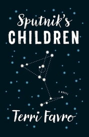 Sputnik’s Children A Novel【電子書籍】[ Terri Favro ]