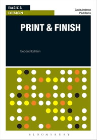 Basics Design: Print and Finish【電子書籍】[ Gavin Ambrose ]