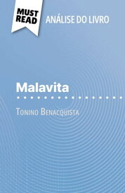 Malavita de Tonino Benacquista (An?lise do livro) An?lise completa e resumo pormenorizado do trabalho【電子書籍】[ Oph?lie Ruch ]
