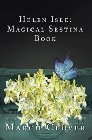 Helen Isle: Magical Sestina Book【電子書籍】[ March Clover ]
