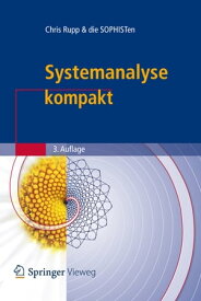 Systemanalyse kompakt【電子書籍】[ SOPHIST GmbH ]