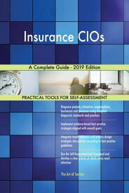 Insurance CIOs A Complete Guide - 2019 Edition【電子書籍】[ Gerardus Blokdyk ]