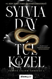 T?l k?zel【電子書籍】[ Sylvia Day ]