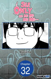 See Only Me Me Me Me Me.. #032【電子書籍】[ Kuriicha ]