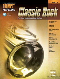 Classic Rock Trumpet Play-Along Volume 3【電子書籍】[ Hal Leonard Corp. ]