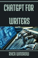 ChatGPT for Writers