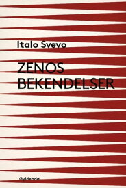 Zenos bekendelser【電子書籍】[ Italo Svevo ]