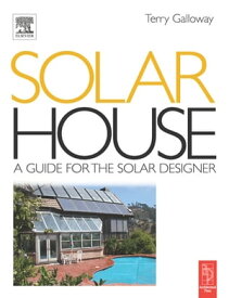 Solar House【電子書籍】[ Terry Galloway ]