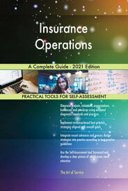 Insurance Operations A Complete Guide - 2021 Edition【電子書籍】[ Gerardus Blokdyk ]