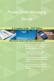 Process Driven Messaging Service A Complete Guide - 2020 Edition【電子書籍】[ Gerardus Blokdyk ]