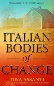 Italian Bodies of Change Maria Secret is out and it's a Killer【電子書籍】[ Tina Assanti ]