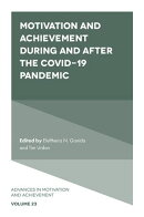 Motivation and Achievement During and After the COVID-19 Pandemic
