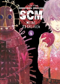 SCM - Meine 23 Sklaven, Band 4【電子書籍】[ Hiroto Oishi ]