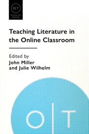 Teaching Literature in the Online Classroom【電子書籍】