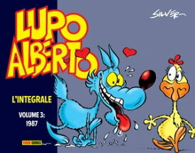 Lupo Alberto. L'integrale volume 3【電子書籍】[ Silver ]