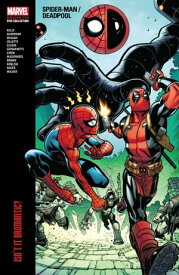 Spider-Man/Deadpool Modern Era Epic Collection Isn't It Bromantic【電子書籍】[ Joe Kelly ]