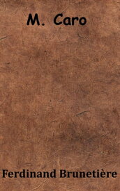 M. Caro【電子書籍】[ Ferdinand Bruneti?re ]