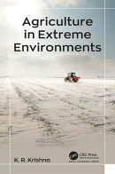 Agriculture in Extreme Environments