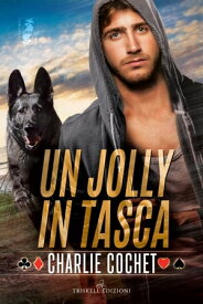 Un jolly in tasca【電子書籍】[ Charlie Cochet ]