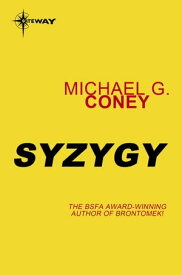 Syzygy【電子書籍】[ Michael G. Coney ]