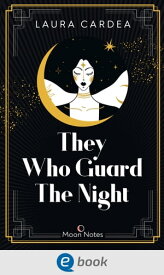 Night Shadow 1. They Who Guard The Night Historische Romantasy-Dilogie vor der magischen Kulisse von Paris【電子書籍】[ Laura Cardea ]