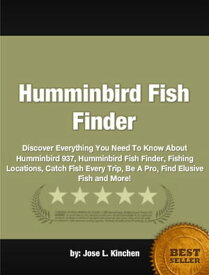 Humminbird Fish Finder【電子書籍】[ Jose L. Kinchen ]
