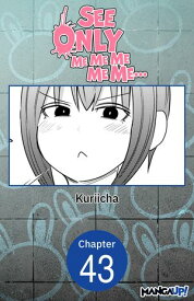 See Only Me Me Me Me Me.. #043【電子書籍】[ Kuriicha ]