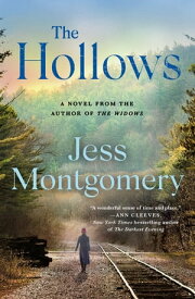 The Hollows A Novel【電子書籍】[ Jess Montgomery ]