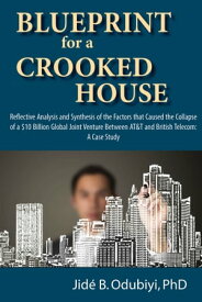 Blueprint for a Crooked House【電子書籍】[ Jid? B. Odubiyi ]