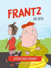 Frantz-b?gerne (4) - Frantz og Kitte【電子書籍】[ Katrine Marie Guldager ]