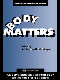 Body Matters Essays On The Sociology Of The Body【電子書籍】