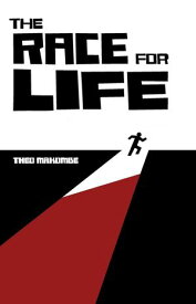 The Race for Life: Memoirs of a Rwandan Genocide Survivor【電子書籍】[ Theo Makombe ]