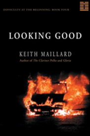 Looking Good Difficulty at the Beginning Book 4【電子書籍】[ Keith Maillard ]
