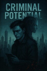 Cr?m?nal Potent?al Luc?fer【電子書籍】[ Fatih Furkan Y?ld?z ]