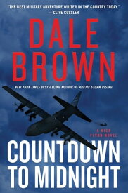Countdown to Midnight A Novel【電子書籍】[ Dale Brown ]