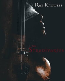 The Stradivarius【電子書籍】[ Rae Knowles ]