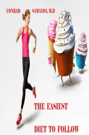 The Easiest Diet to Follow【電子書籍】[ Conrad Samayoa ]