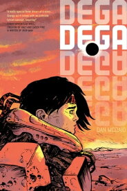 Dega Vol. 1【電子書籍】[ Dan McDaid ]