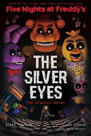 The Silver Eyes Graphic Novel【電子書籍】[ Scott Cawthon ]