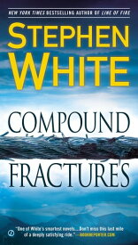 Compound Fractures【電子書籍】[ Stephen White ]