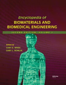 Encyclopedia of Biomaterials and Biomedical Engineering【電子書籍】