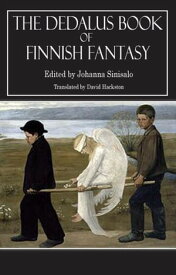 The Dedalus Book of Finnish Fantasy【電子書籍】[ Johanna Sinisalo ]