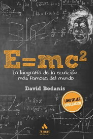 E=MC2. Ebook La biograf?a de la ecuaci?n m?s famosa del mundo【電子書籍】[ David Bodanis ]