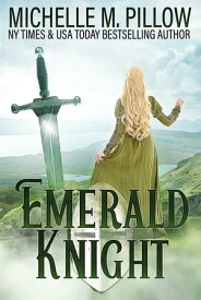 Emerald Knight【電子書籍】[ Michelle M. Pillow ]